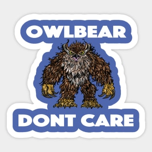 Owlbear Dont Care Sticker